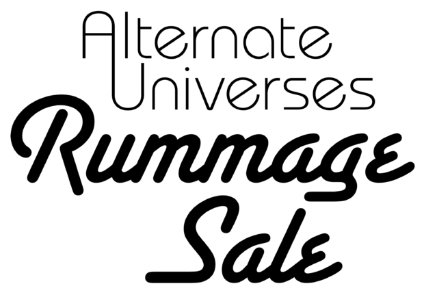 Alternate Universes Rummage Sale