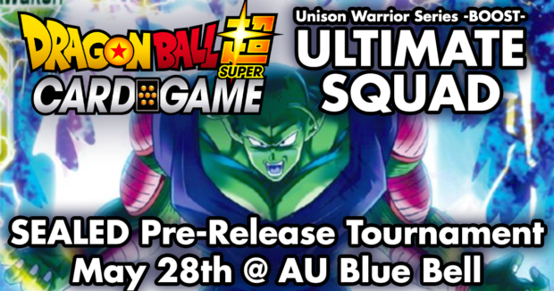 DBS Card Game Ultimate Squad Sealed Prerelease Tournament