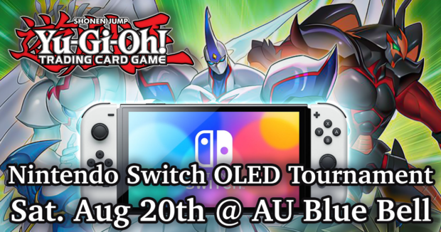 Yugioh Nintendo Switch OLED Tournament at AU Blue Bell