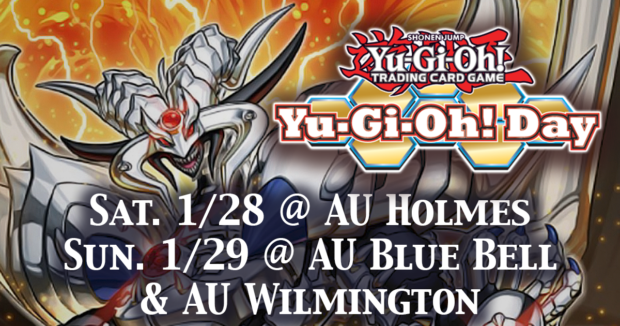 Yugioh Day tournaments at Alternate Universes 1/28 and 1/29