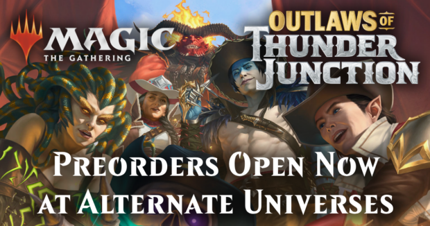 MTG Outlaws of Thunder Junction PREORDERS at Alternate Universes