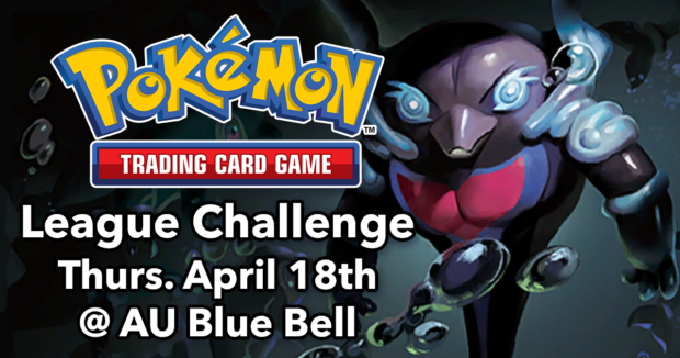 Pokemon League Challenge Thurs. April 18th at Alternate Universes Blue Bell