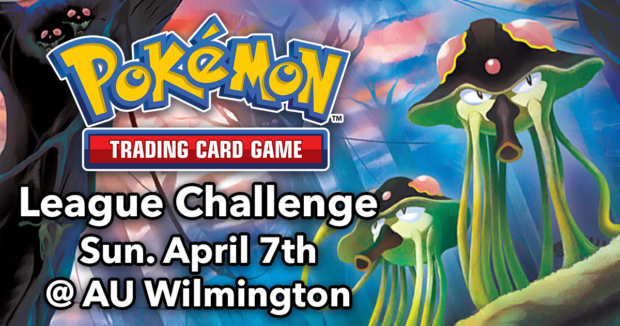 Pokemon League Challenge April 7th at Alternate Universes Wilmington