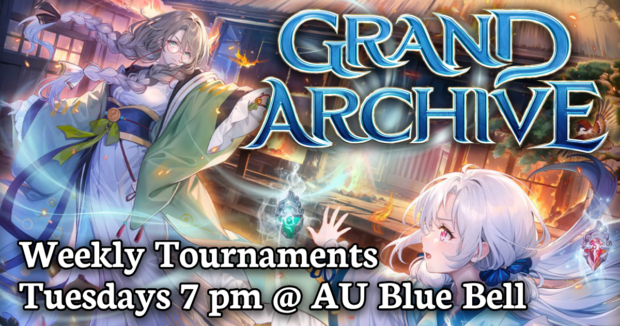 Grand Archive TCG Weekly Tournaments at AU Blue Bell