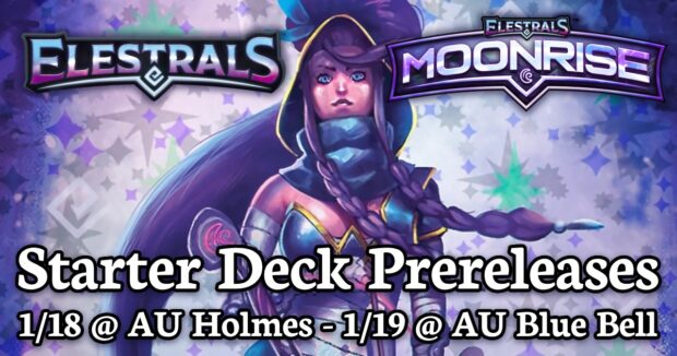 Elestrals Moonrise Starter Deck Prereleases at Alternate Universes