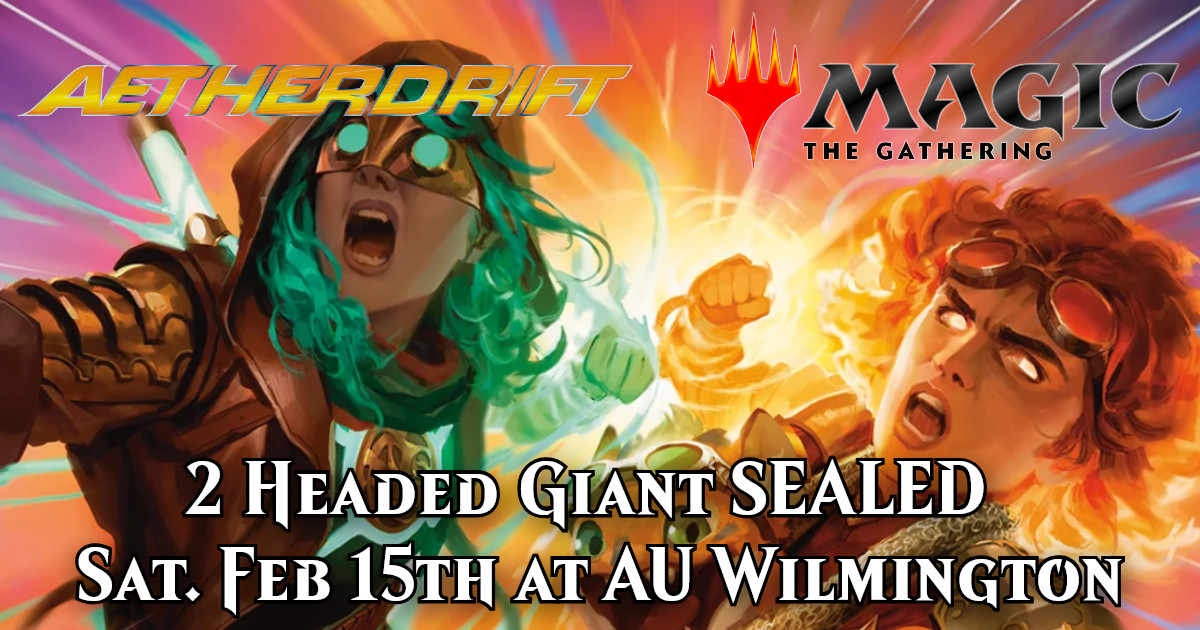 Aetherdrift 2 Headed Giant Sealed at Alternate Universes Wilmington on February 15th!