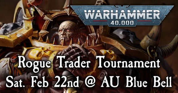 Warhammer 40K Rogue Trader Tournament at Alternate Universes