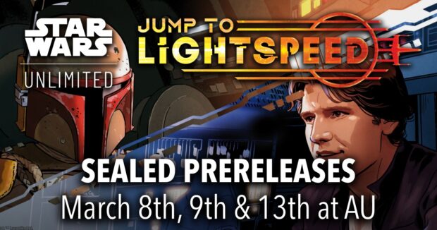 Star Wars: Unlimited Jump to Lightspeed SEALED Prereleases at Alternate Universes