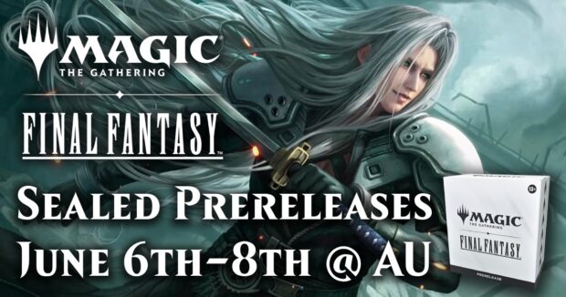MTG Final Fantasy Sealed Prereleases June 6th-8th @ Alternate Universes