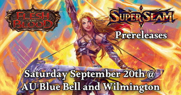 Super Slam Prereleases at AU Blue Bell and Wilmington on September 20th!