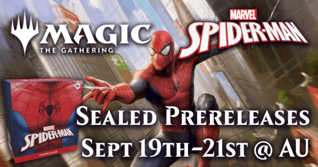 MTG Spider-Man Sealed Prereleases Sept 19th-21st @ AU