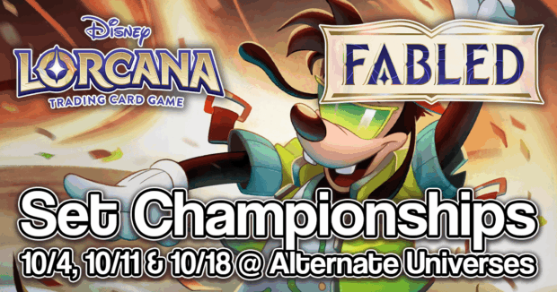 Disney Lorcana Fabled Set Championships 10/4, 10/11 & 10/18 @ Alternate Universes